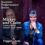 Summer Performance Series: Mickey and Claire