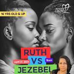 Ruth vs Jezebel