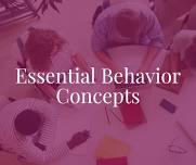 Essential Behavior Concepts