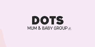 Dots DANCE Mum & Baby Group