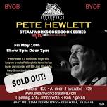 Pete Hewlett | Steamworks Songbook Series | SOLD OUT!