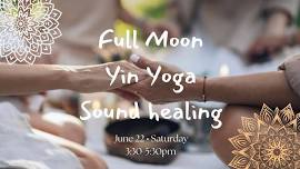 Full Moon Yin yoga & Sound healing … & more