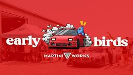 MartiniWorks | Early Birds Event 2