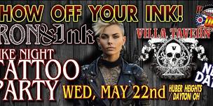 IRON INK DAYTON TATTOO PARTY AT THE VILLA