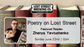 Poetry on Lost Street Ft. Zhenya Yevtushenko