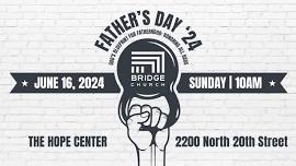 Father's Day Celebration at Bridge Church