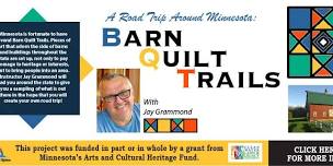 A Road Trip Around Minnesota: Barn Quilt Trails with Jay Grammond