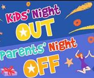 Kid’s Night Out, Parent’s Night Off