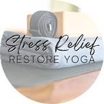 TRINITY WELLNESS STRESS RELIEF RESTORE YOGA