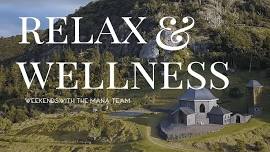 January Relax and Wellness Weekend with The Mana Team