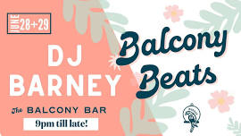 The Balcony bar Presents: DJ Barney