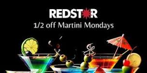 1/2 OFF MARTINI MONDAYS