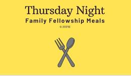 Thursday Night Family Fellowship Meal