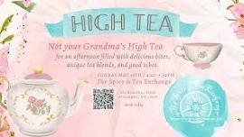 Not Your Grandma's High Tea