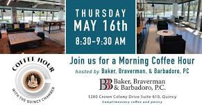 In-Person Quincy Chamber Coffee Hour hosted by Baker, Braverman & Barbadoro