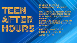 Teen After Hours - Registration Required