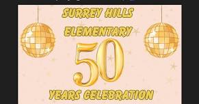 Surrey Hills Elementary 50 Years Celebration