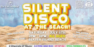 Silent Disco AT THE BEACH @ Beaver Island Beach! (ALL AGES!) - 7/6/24