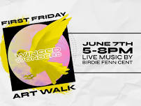 June First Friday Art Walk | Winged Wonders Art Show + Live Music by Birdie Fenn Cent