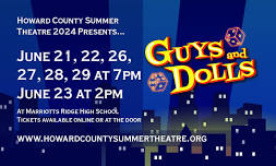 Howard County Summer Theatre presents Guys and Dolls!