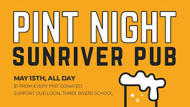 Three Rivers School Pint Night!