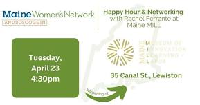 Networking and Happy Hour at Maine MILL with Rachel Ferrante