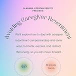 Avoiding Caregiver Resentment