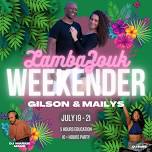 Lamba Zouk Weekender with Gilson & Mailys JULY 2024