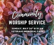 Community Worship at Veterans Memorial Park @ 10 am