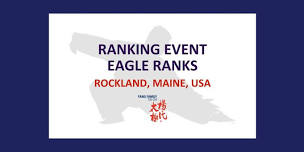 Ranking Event: Rockland, Maine, USA - Eagle Ranks