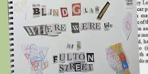 BLIND GLASS and WHERE WERE WE  Live at Fulton Street Collective