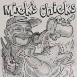 Opening Weekend! Mick’s Chick’s at the Driveway Inn!