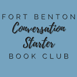 Conversation Starter Book — Chouteau County Library