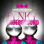 Love Life Disco Returns To The Funky Underground