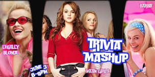 Trivia Mashup - Legally Blonde, Barbie and Mean Girls