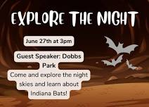 Explore the Night:  Indiana Bats