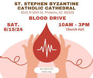 Blood Drive - St. Stephen Byzantine Catholic Cathedral