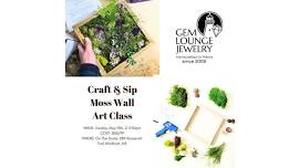 Moss Wall Art Craft and Sip Class