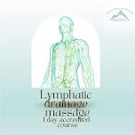 Lymphatic Drainage massage 1 day accredited course