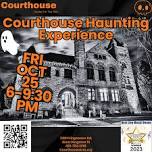 The Courthouse Haunting Experience 10/25 FRI 6:00pm