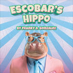 Escobar's Hippo