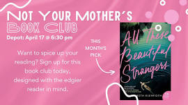 Not Your Mother's Book Club: All These Beautiful Strangers (DEPOT)