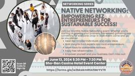 Native Networking: Empowering Rez Entrepreneurs for Sustainable Success!