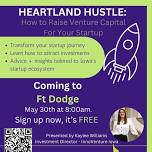 Heartland Hustle: How to Raise Venture Capital for Your Startup