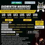 BADMINTON WARRIORS IN ASSOCIATION WITH YONEX SUNRISE JUNIOR,SUB JUNIOR BOYS AND GIRLS SINGLES, BOYS DOUBLES BADMINTON TOURNAMENT