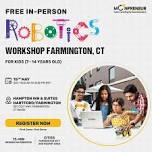 In-Person Event: Free Robotics Workshop, Farmington, CT (7-14 Yrs)