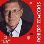 Back to the Future™ Trilogy — See Robert Zemeckis at Iceland Noir November 20-23, 2024 — Reykjavik, Iceland