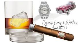 Cigars, Cars & Watches -  Father's Day Event