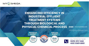 Enhancing Efficiency in Industrial Effluent Treatment Systems through Biological and physical chemical Process | 12 CPD Hours