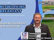 Networking Breakfast, Plus: No poop too big, no job too small for Joseph!